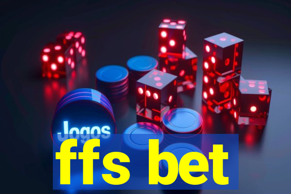 ffs bet
